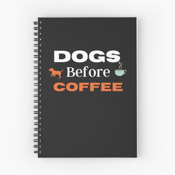 Item preview, Dogs before Coffee. Funny coffee and dog quote design. designed and sold by Doggymadness.