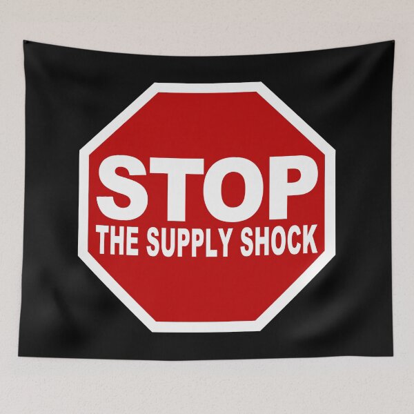 Item preview, Stop The Supply Shock (Huge Inflation Is Coming • Stop Road Sign • Cool Funny Viral Quote) designed and sold by SassyClassyMe.