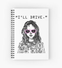 "I'll Drive"- Laura Kinney Spiral Notebook