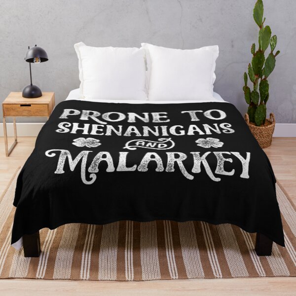 Item preview, Prone To Shenanigans And Malarkey St Patricks Day designed and sold by sochorzxdziubap.