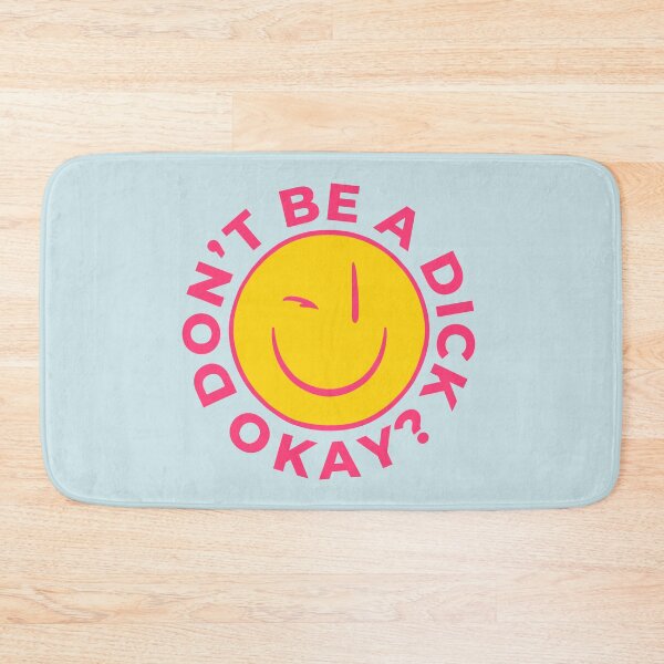 Item preview, Dont be a Dick - Polite Advice | Smiley Face Wink designed and sold by PEARROT.