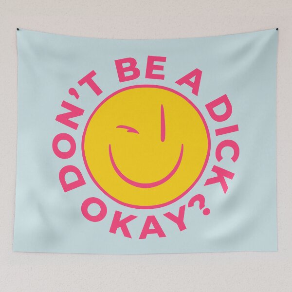 Item preview, Dont be a Dick - Polite Advice | Smiley Face Wink designed and sold by PEARROT.
