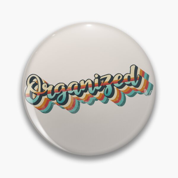 Item preview, Colorful Distressed Retro ORGANIZED slogan designed and sold by TrulyEpoque.