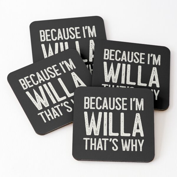 Item preview, Because I’m Willa That’s Why Funny Personalized Name designed and sold by MariosNydras.