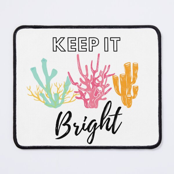 Item preview, Keep It Bright Coral Reef Design designed and sold by WritetheWrongs.