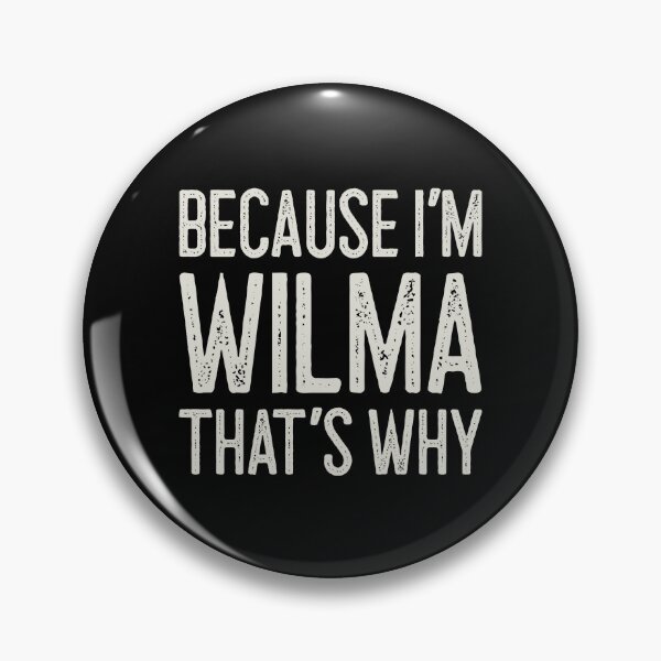 Item preview, Porque soy Wilma, por eso es divertido Nombre personalizado designed and sold by MariosNydras.