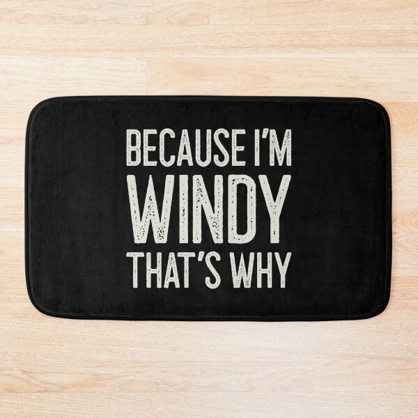 Item preview, Because I’m Windy That’s Why Funny Personalized Name designed and sold by MariosNydras.