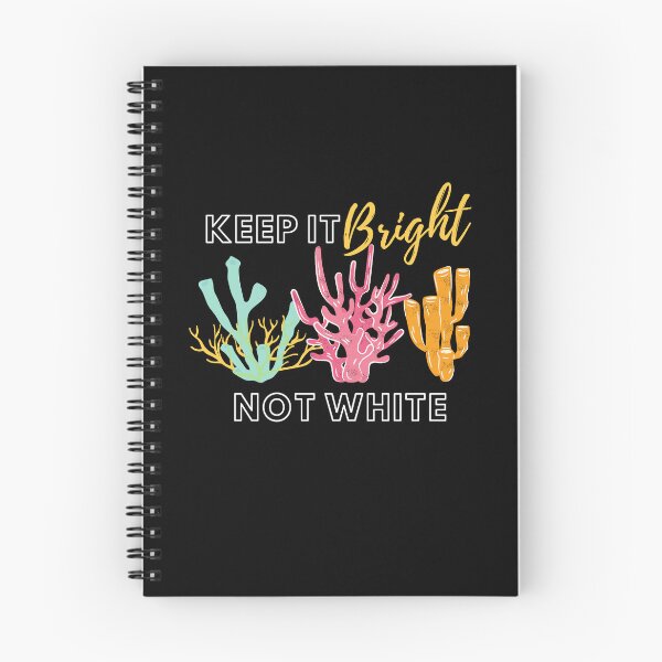 Item preview, Keep It Bright Not White Coral Reef Design designed and sold by WritetheWrongs.