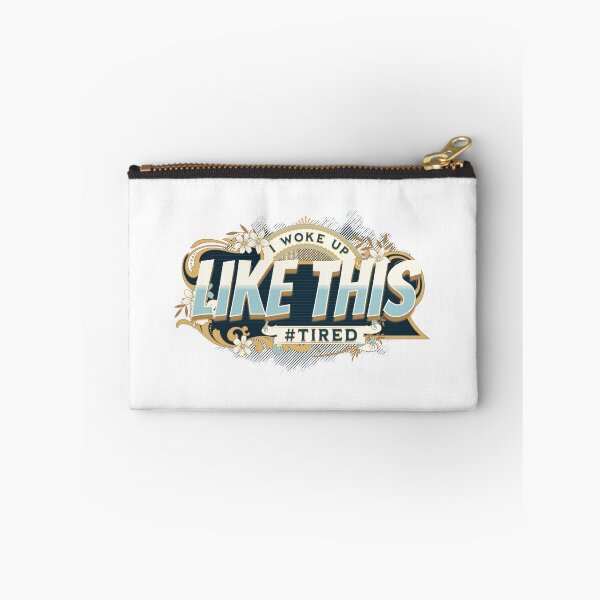 Item preview, I woke up like this. Tired designed and sold by Kybruno's Creations.