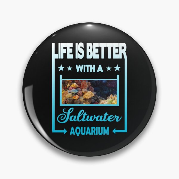 Item preview, Life is better with a saltwater aquarium designed and sold by BrennanX2.