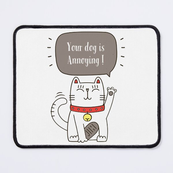 Item preview, Your dog is annoying - Cats are the best - cat lover's special designed and sold by BimsaraHerath.