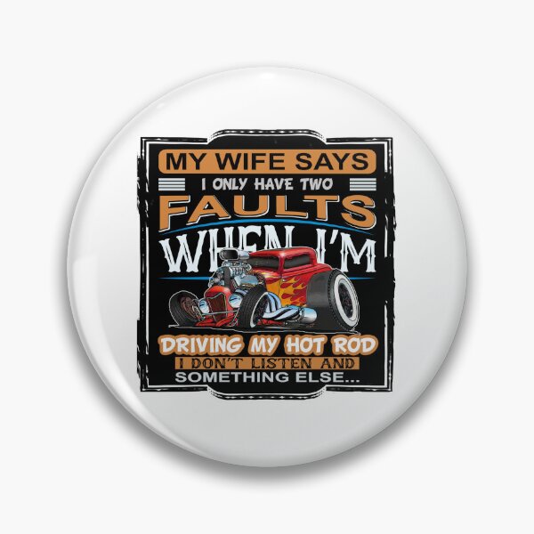 Item preview, My Wife Says I Only Have Two Faults designed and sold by Wilcox PhotoArt.