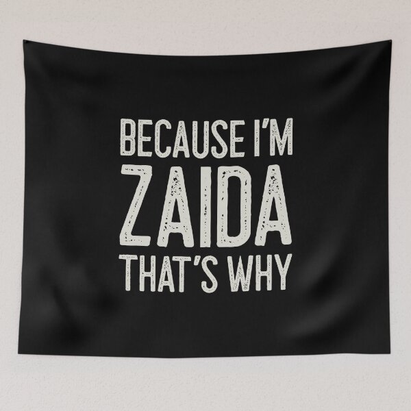 Item preview, Because I’m Zaida That’s Why Funny Personalized Name designed and sold by MariosNydras.