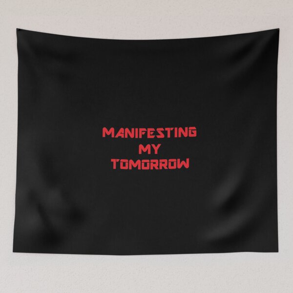 Item preview, Manifesting My Tomorrow designed and sold by Simo200.
