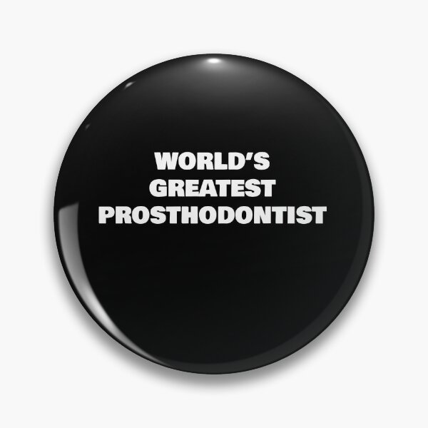 Item preview, WORLD’S GREATEST PROSTHODONTIST designed and sold by joebrad.