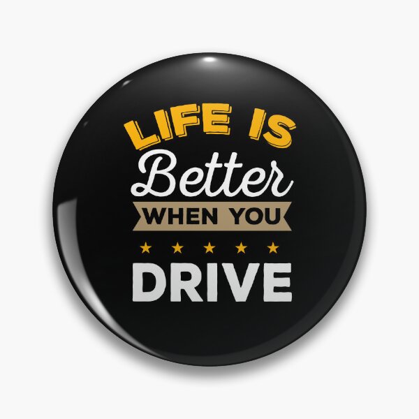 Item preview, Life Is Better When You Drive designed and sold by 1681830934131.