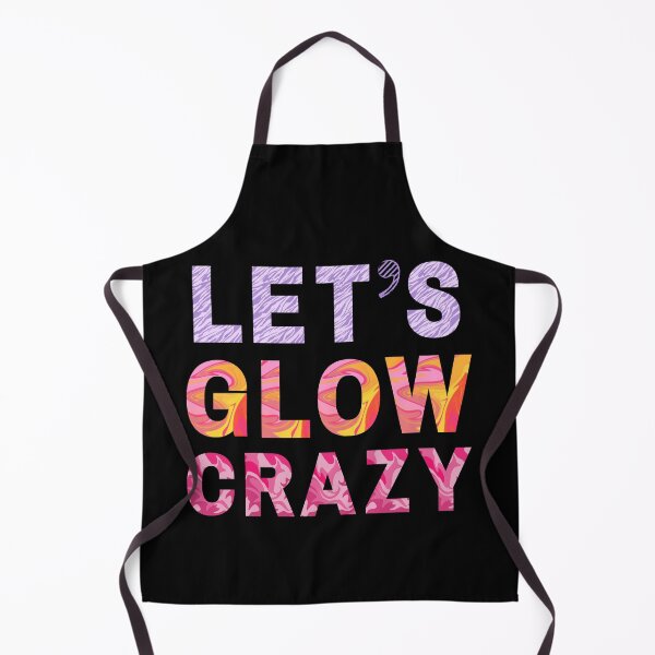Item preview, Let's Glow Crazy Classic T-Shirt designed and sold by Dragsma ⭐⭐⭐⭐⭐.