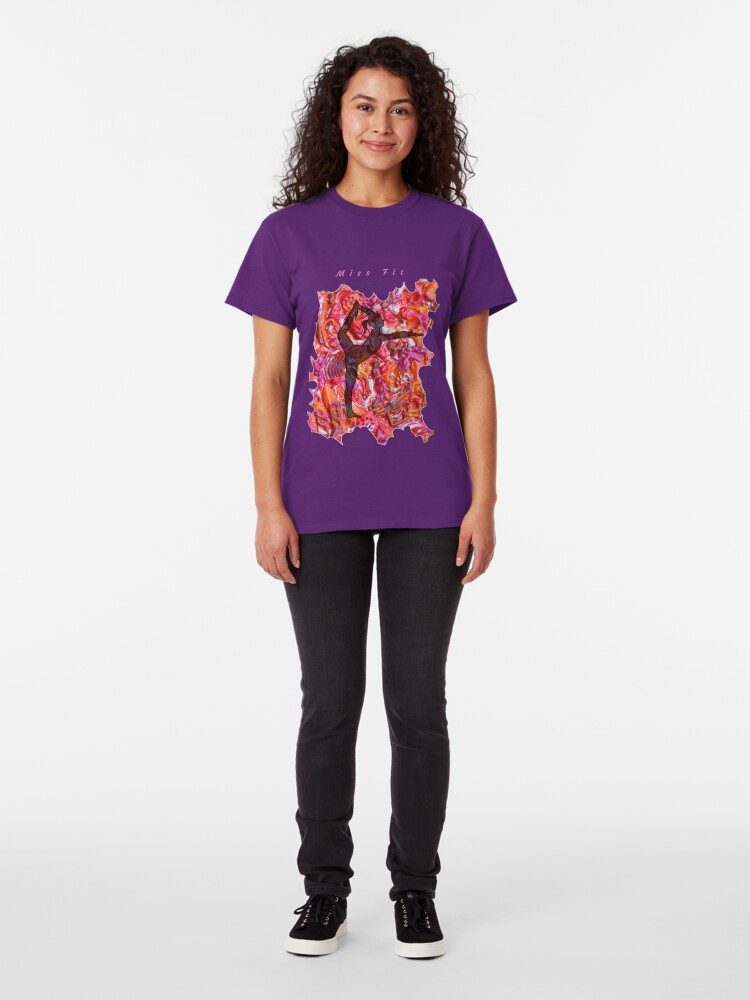 Alternate view of STRETCHING WORKOUT MISS FIT FUNNY QUOTE Classic T-Shirt