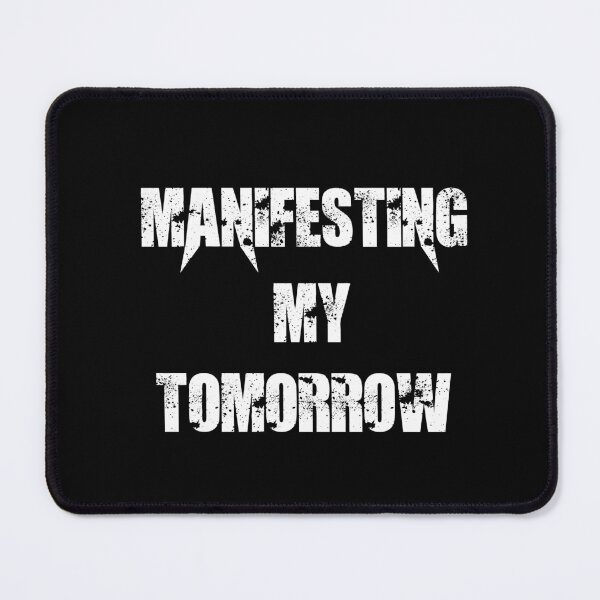 Item preview, Manifesting My Tomorrow designed and sold by Simo200.
