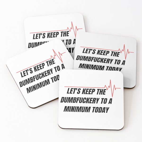 Item preview, Let's keep the dumbfuckery to a minimum today  designed and sold by AMERZAGUE DESIGN.