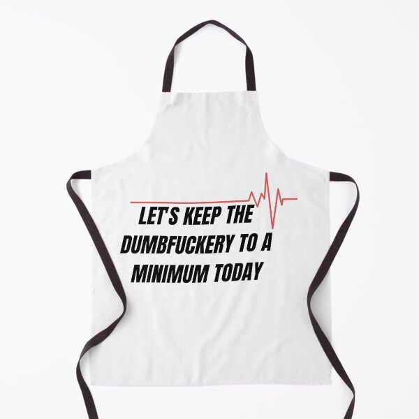 Item preview, Let's keep the dumbfuckery to a minimum today  designed and sold by AMERZAGUE DESIGN.