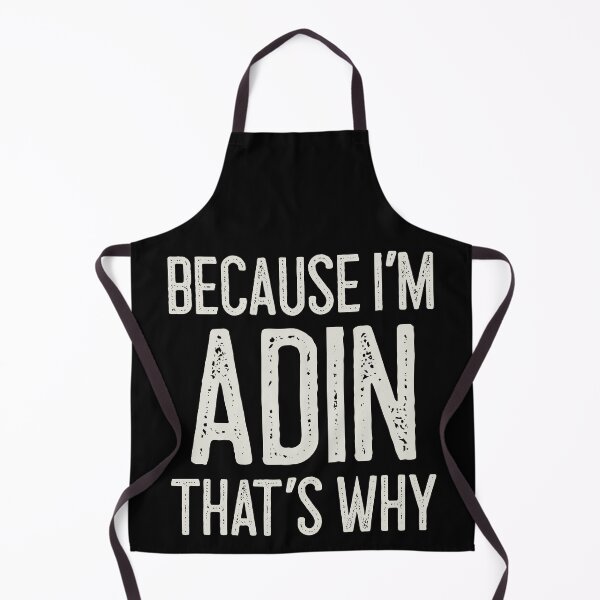 Item preview, Because I’m Adin That’s Why Funny Personalized Name designed and sold by MariosNydras.