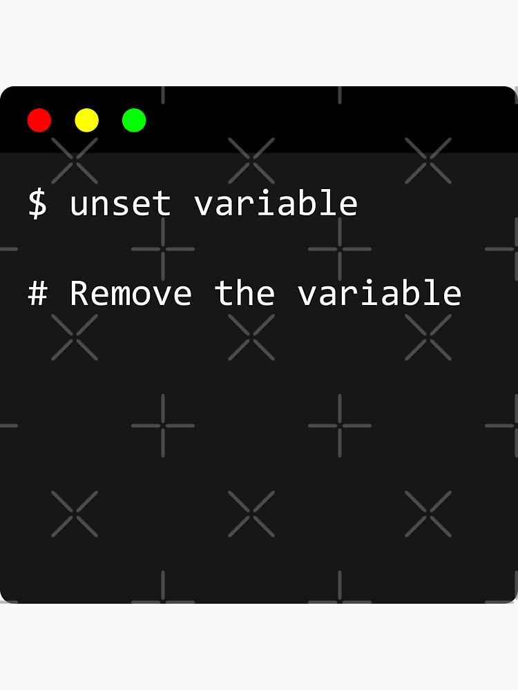 "linux command unset what does unset do in terminal " Sticker by