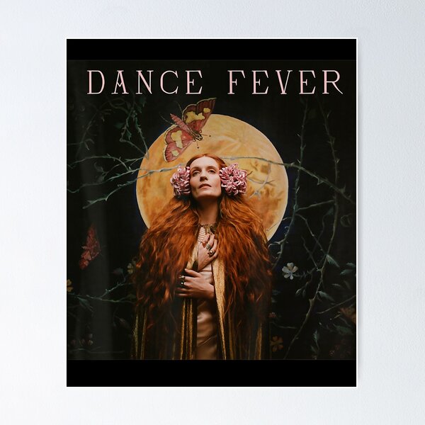 DANCE FEVER FLORENCE AND THE MACHINE - DANCE FEVER FLORENCE AND THE MACHINE Poster