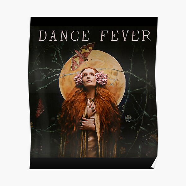 DANCE FEVER FLORENCE AND THE MACHINE - DANCE FEVER FLORENCE AND THE MACHINE Poster