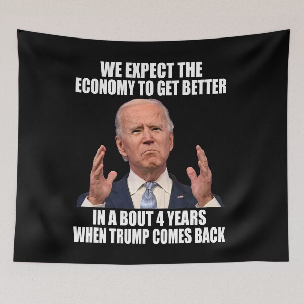 Item preview, Bidenflation We Expect The Economy In About 4 Years When Trump Come Back  designed and sold by HorsesForLife15.