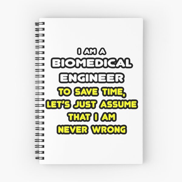 Item preview, Biomedical Engineer ... Assume I Am Never Wrong designed and sold by TKUP22.