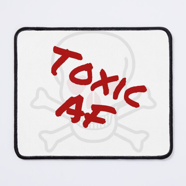 Item preview, Toxic AF designed and sold by Shel13X.