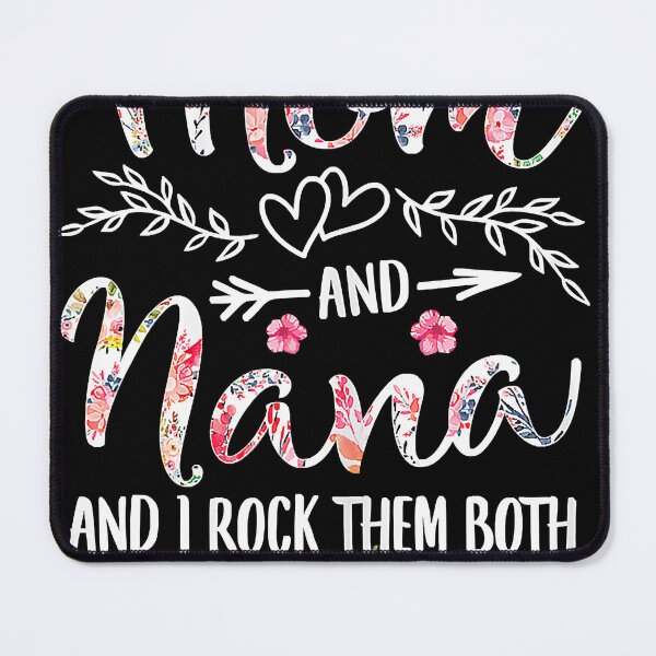 Item preview, I Have Two Titles Mom And Nana Floral Decoration designed and sold by SethFrancis37.