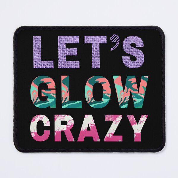 Item preview, Let's Glow Crazy Shirt - Neon Glow Dance Party Classic T-Shirt designed and sold by Dragsma ⭐⭐⭐⭐⭐.