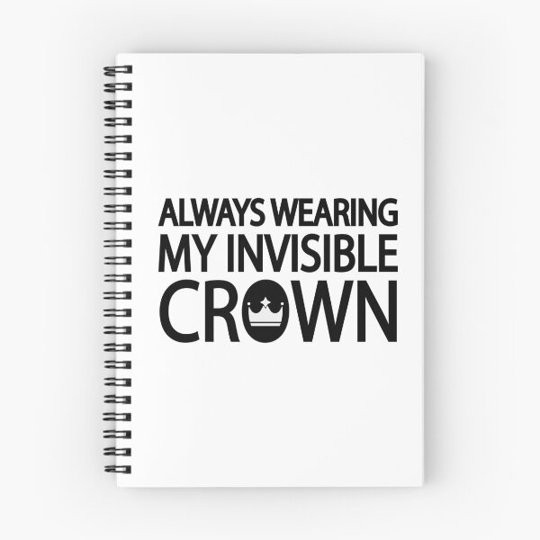 Item preview, Always wearing my invisible crown designed and sold by Colorfulandfun.
