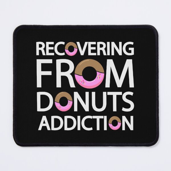 Item preview, Recovering from donuts addiction designed and sold by Colorfulandfun.
