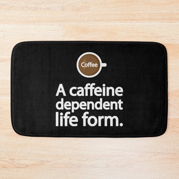 Item preview, A caffeine dependent life form designed and sold by Colorfulandfun.