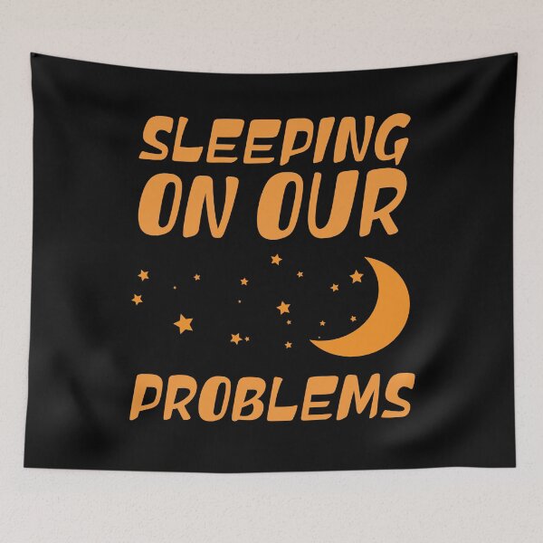 Item preview, Sleeping On Our Problems designed and sold by artMechbal.