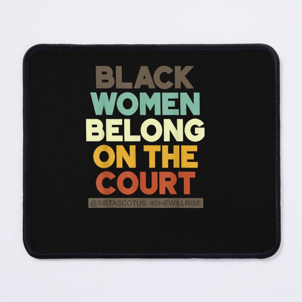 Item preview, Black Belong On The Court Sistascotus Shewillrise designed and sold by DeannaMarks.