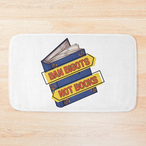 Item preview, Ban bigots not books designed and sold by SidTastic .