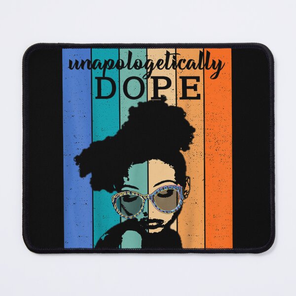 Item preview, Unapologetically Dope designed and sold by KylarDuffy.