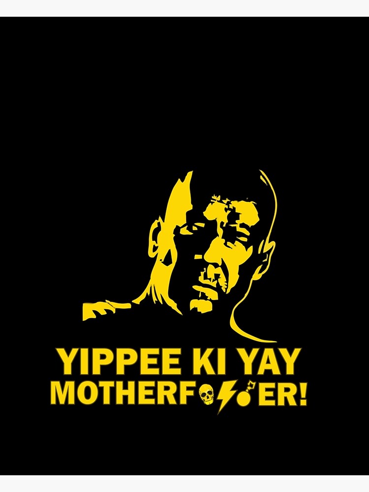 "yippee ki yayDie hard Graphic " Sticker by Hansen2036 Redbubble