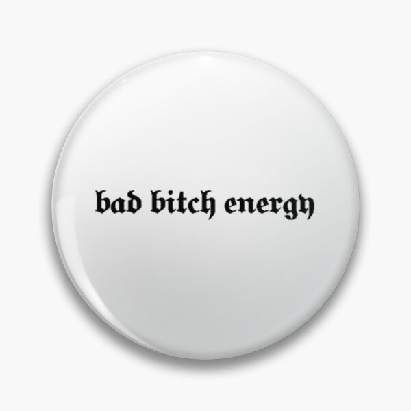 Item preview, bad bitch energy Classic . designed and sold by cheamddshowb.