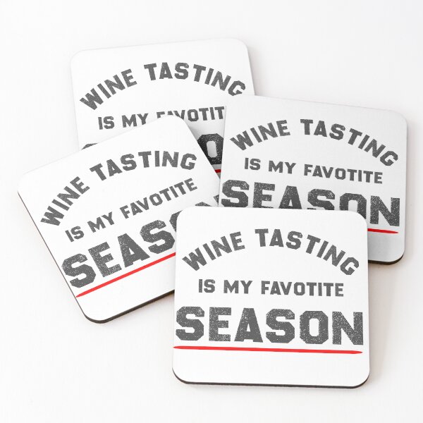 Item preview, Wine Tasting Is My Favorite Season designed and sold by EliteSayings.