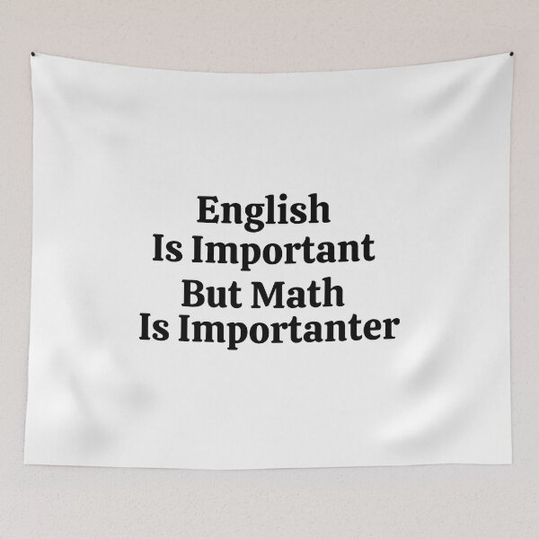 Item preview, English Is Important But Math Is Importanter - Funny Math  designed and sold by usaworld.