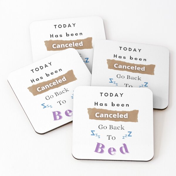 Item preview, Today Has Been Canceled Go Back To Bed - funny and cute T-Shirts Quotes designed and sold by Designspot2020.