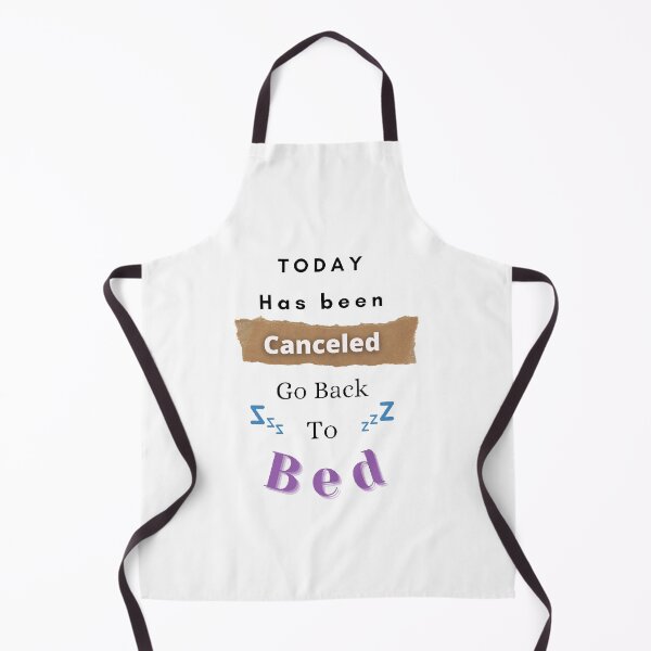 Item preview, Today Has Been Canceled Go Back To Bed - funny and cute T-Shirts Quotes designed and sold by Designspot2020.