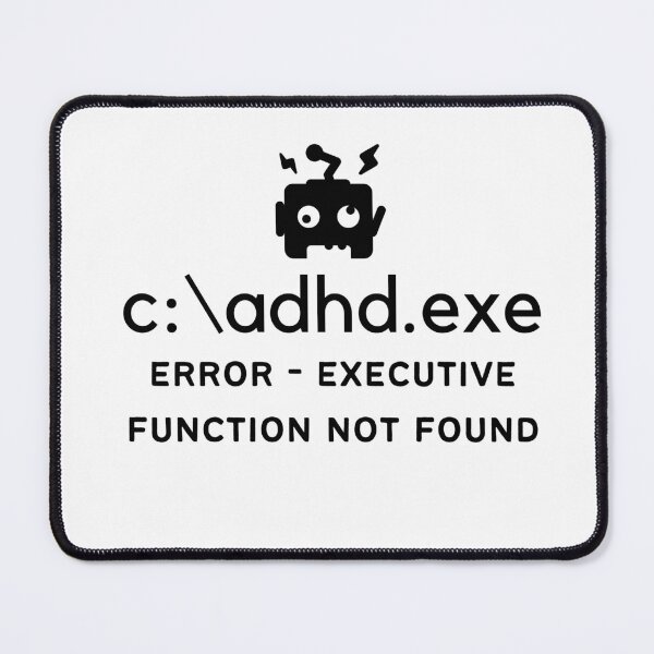 Item preview, C:\ADHD.exe - Error Executive Function Not Found designed and sold by TheBerriesADHD.