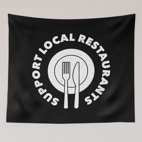 Item preview, Support Local Restaurants designed and sold by Happy Puppy Print On Demand.