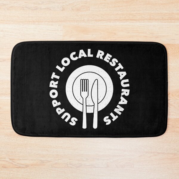 Item preview, Support Local Restaurants designed and sold by Happy Puppy Print On Demand.